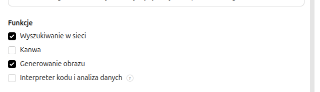 Sekcja Funkcje z checkboxami: Wyszukiwanie w sieci, Kanwa, Generowanie obrazu, Interpreter kodu