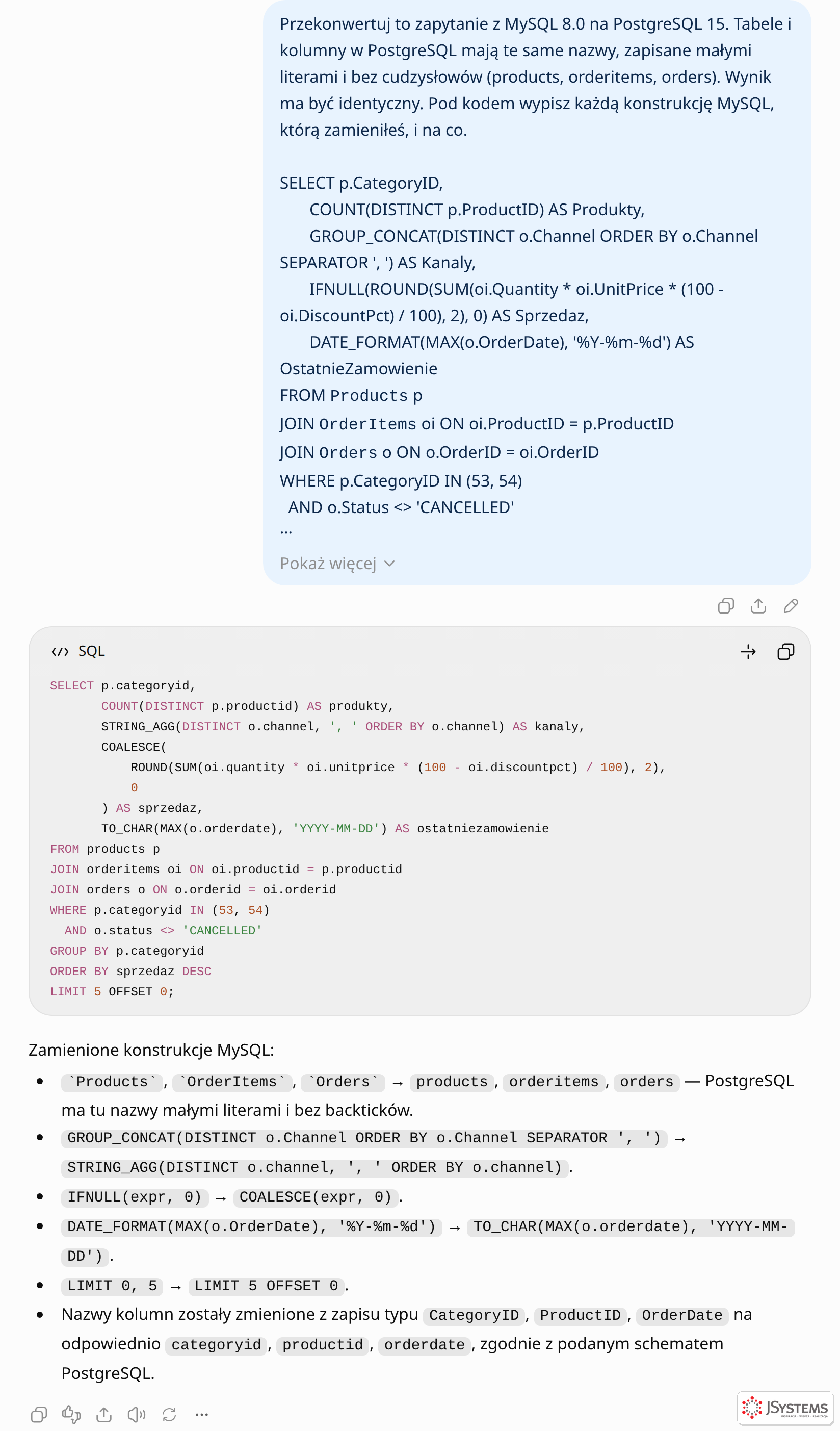 ChatGPT konwertuje zapytanie MySQL na PostgreSQL: GROUP_CONCAT na STRING_AGG, IFNULL na COALESCE, DATE_FORMAT na TO_CHAR, LIMIT 0, 5 na LIMIT 5 OFFSET 0