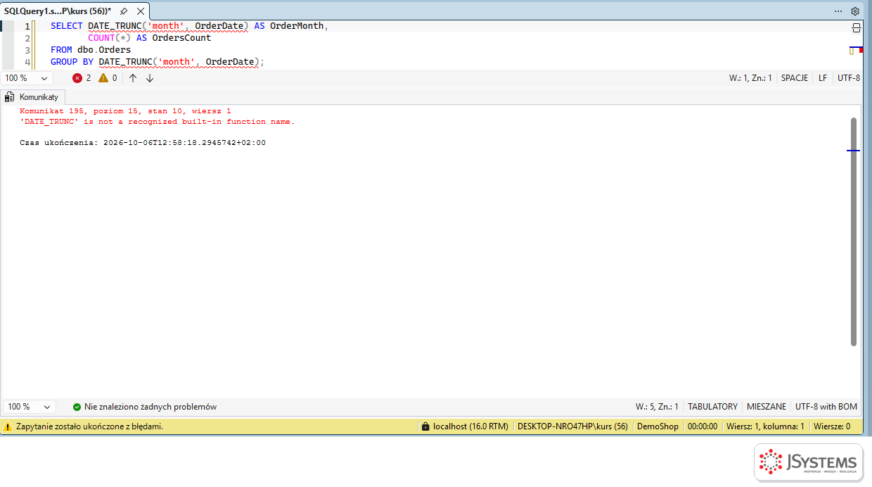 SSMS zwraca błąd 195 DATE_TRUNC is not a recognized built-in function name dla funkcji z PostgreSQL