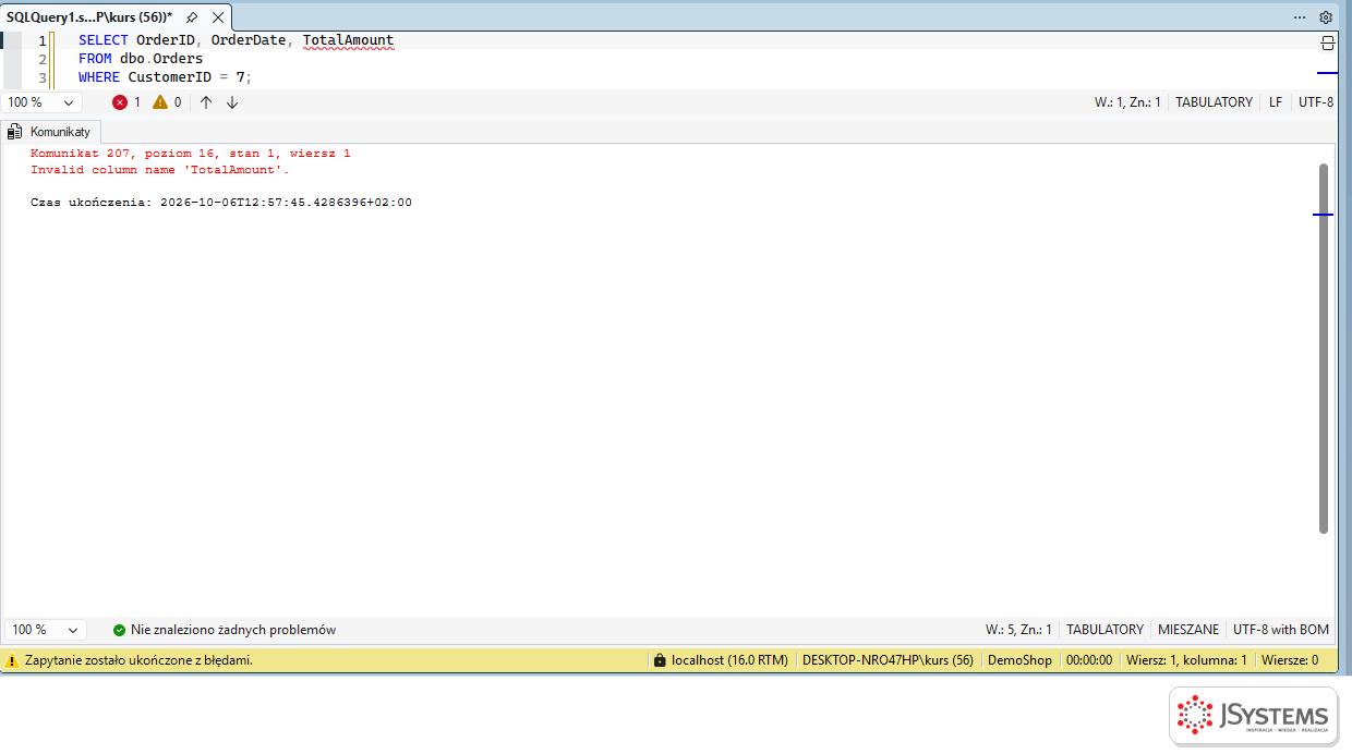 SSMS zwraca błąd 207 Invalid column name TotalAmount dla kolumny, której nie ma w tabeli dbo.Orders