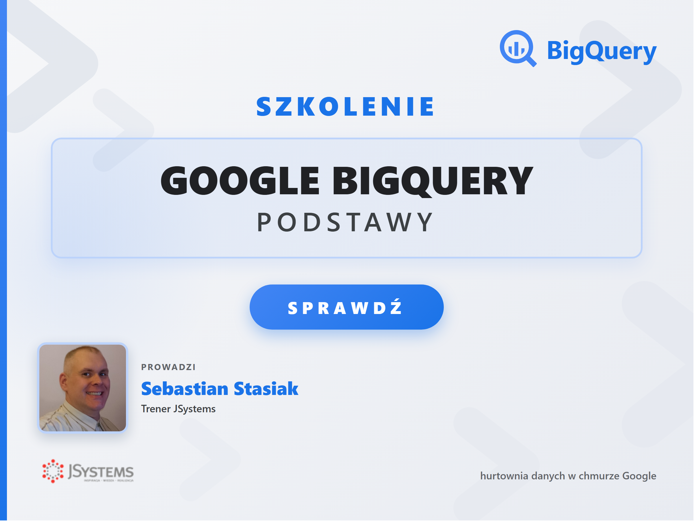 Baner szkolenia Google BigQuery - podstawy w JSystems