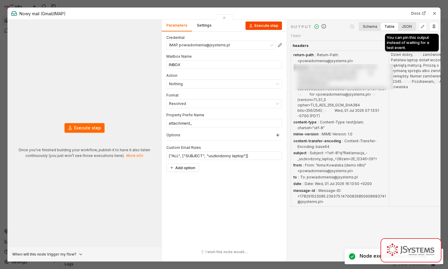 Uruchomiony na żywo Email Trigger (IMAP) w n8n - w panelu wyjścia pobrany prawdziwy mail: temat Reklamacja uszkodzony laptop, nadawca i treść wiadomości