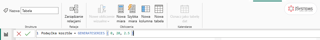 Pasek formuły Power BI z wyrażeniem Podwyżka kosztów = GENERATESERIES ( 0, 20, 2.5 ) przed zatwierdzeniem