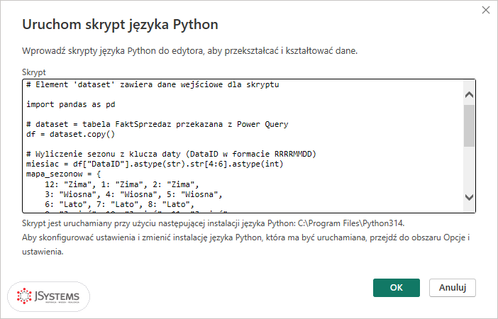 Okno Uruchom skrypt języka Python w Edytorze Power Query z wklejonym kodem liczącym sezon i anomalie dla tabeli FaktSprzedaz