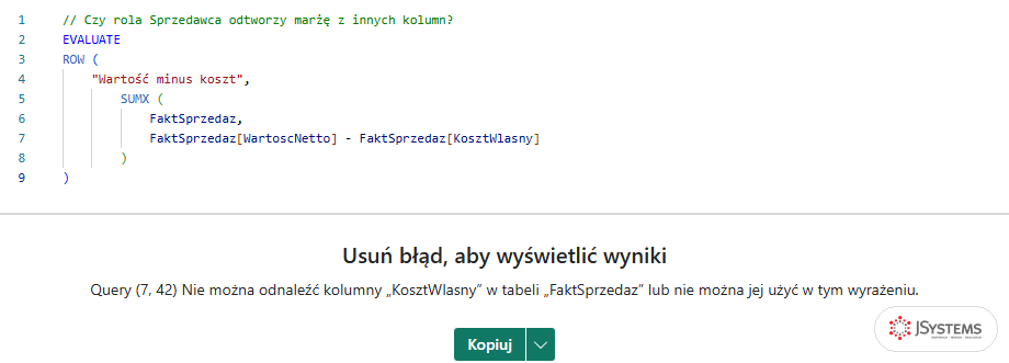 Widok zapytań DAX pod rolą Sprzedawca po zabezpieczeniu kosztu: błąd, nie można odnaleźć kolumny KosztWlasny w tabeli FaktSprzedaz