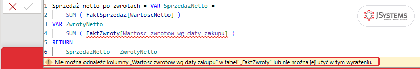 Pasek formuły Power BI Desktop z miarą od Copilota i komunikatem: Nie można odnaleźć kolumny Wartosc zwrotow wg daty zakupu w tabeli FaktZwroty