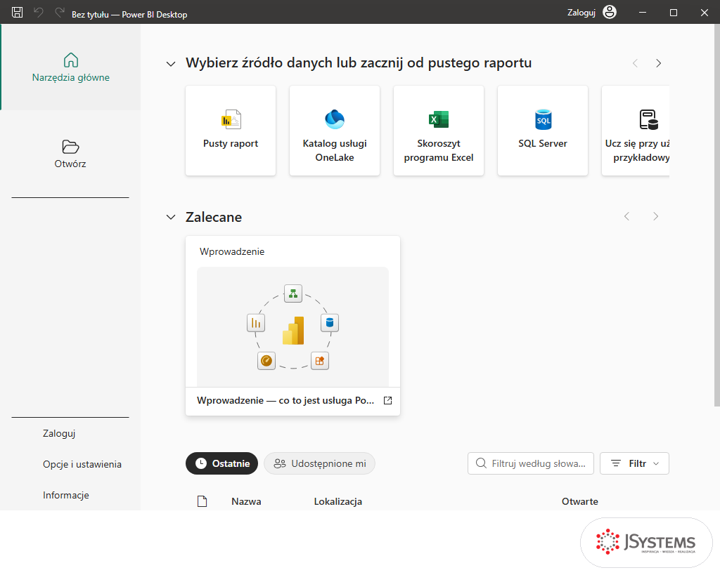 Ekran startowy Power BI Desktop: kafelki Pusty raport, Katalog OneLake, Skoroszyt programu Excel i SQL Server, lista Ostatnie
