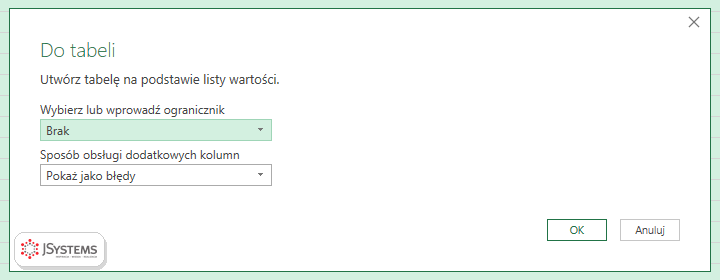 Okno Do tabeli w Power Query: utwórz tabelę na podstawie listy wartości, ogranicznik Brak