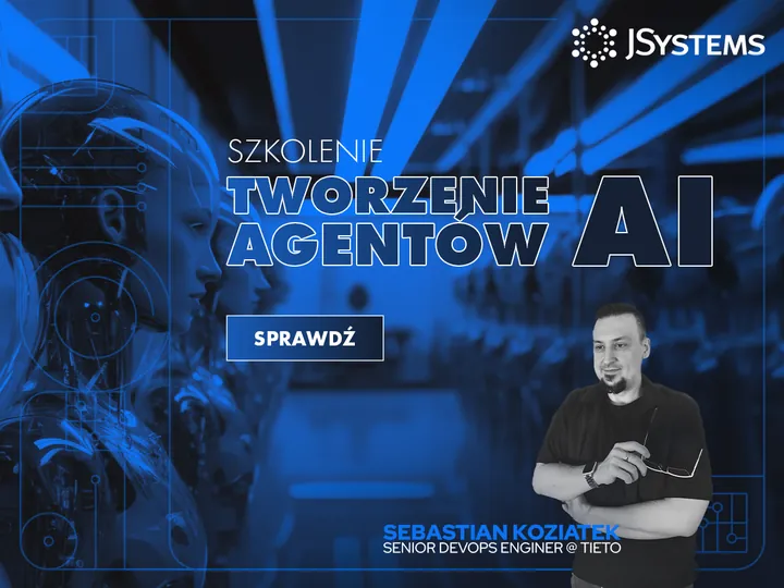Tworzenie agentów AI - Twoi wirtualni asystenci