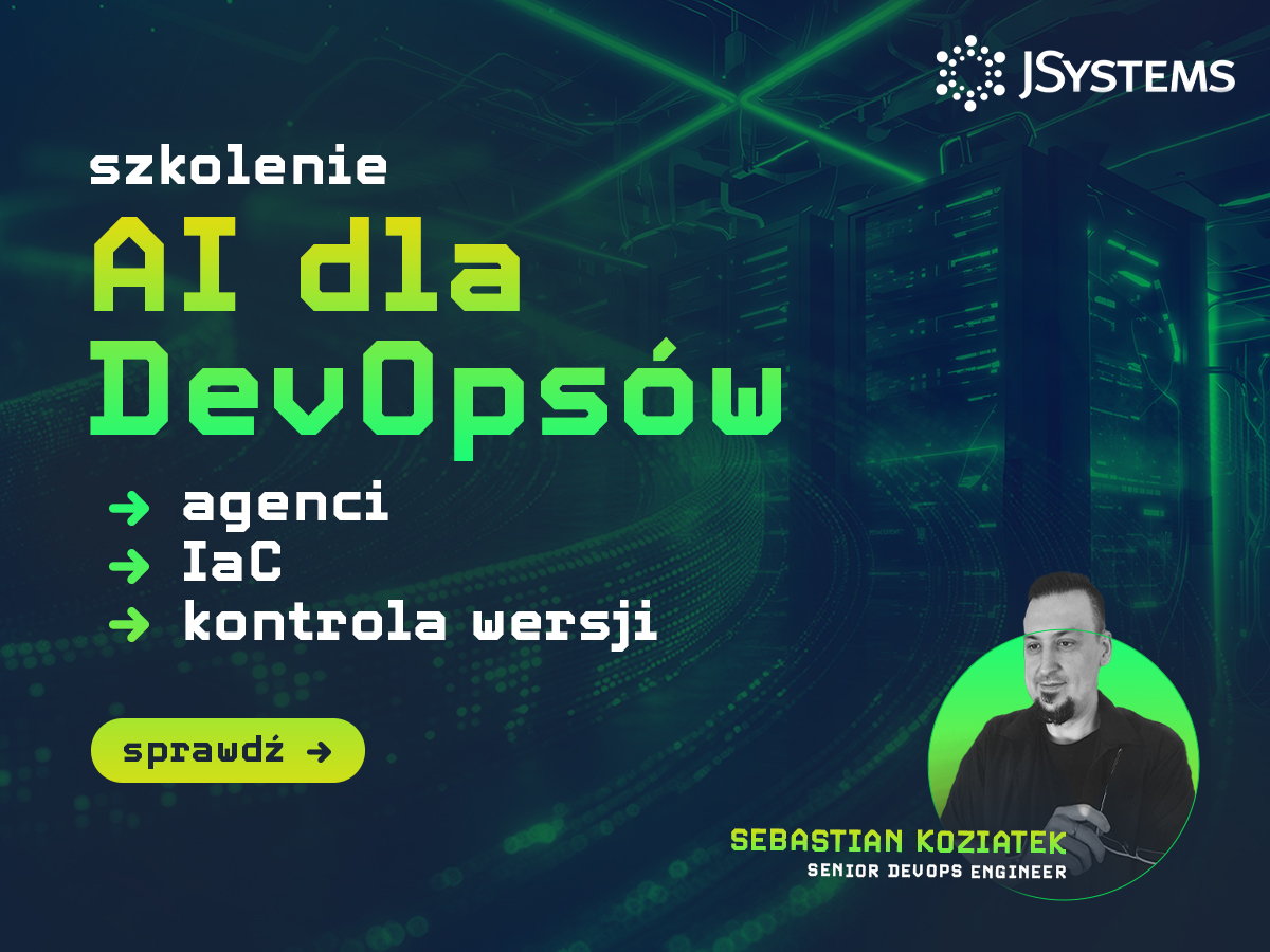 Baner szkolenia AI dla DevOpsów w JSystems: agenci, Infrastructure as Code i kontrola wersji, trener Sebastian Koziatek