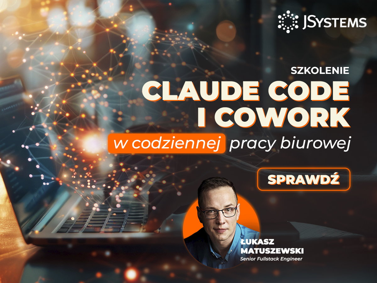 Baner szkolenia Claude Code i Cowork w codziennej pracy biurowej w JSystems, trener Łukasz Matuszewski