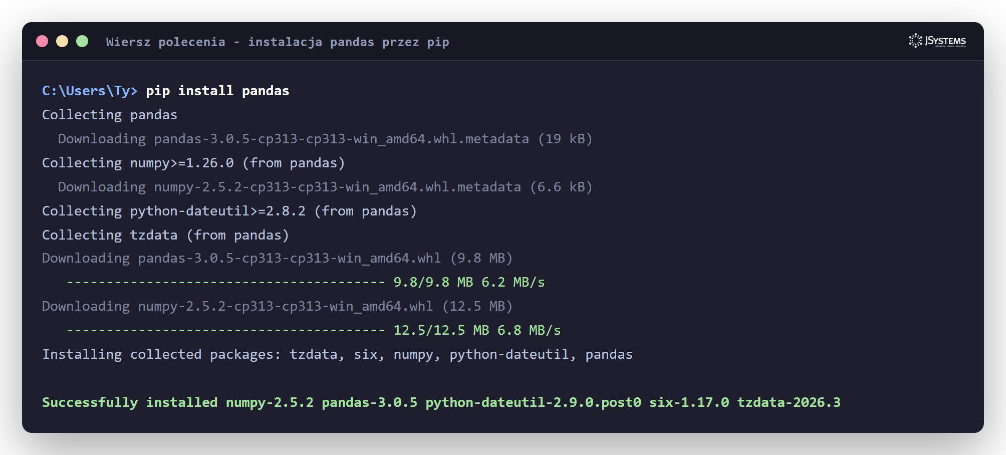 Terminal z instalacją pandas przez pip: pobieranie pakietów pandas i numpy oraz komunikat Successfully installed