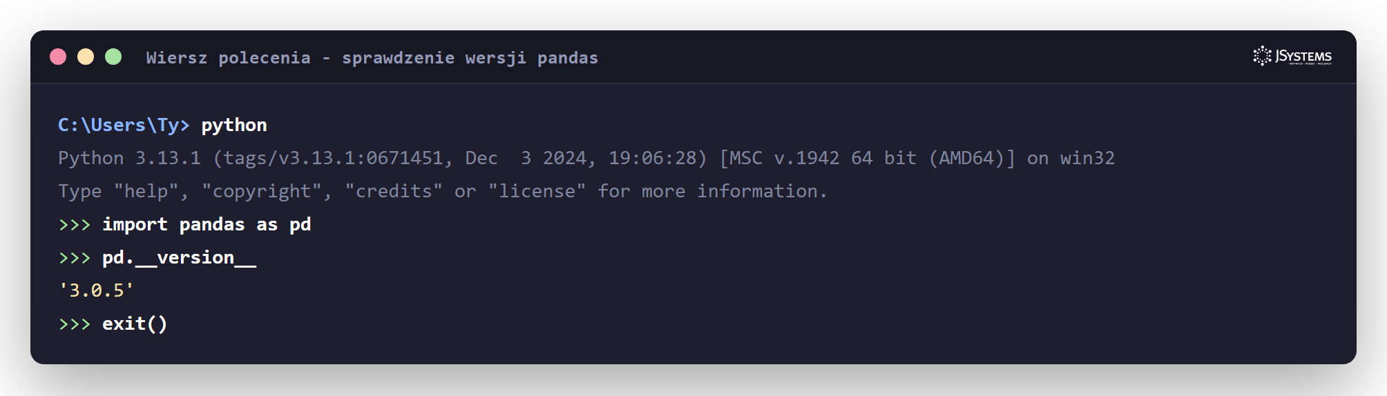 Terminal z weryfikacją instalacji pandas: import pandas as pd oraz wypisana wersja biblioteki