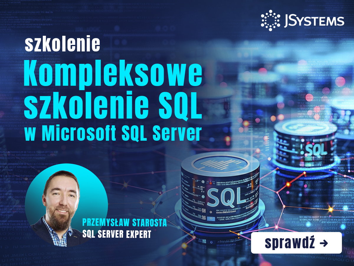 Szkolenie Kompleksowe SQL w Microsoft SQL Server